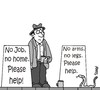 Cartoon: Please help (small) by Karsten Schley tagged money,jobs,business,unemployment,economy