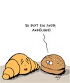 Cartoon: Voll snobistisch! (small) by Karsten Schley tagged snobismus,croissants,burger,frankreich,europa,usa,ernährung,liebe,beziehungen,dating,gesellschaft