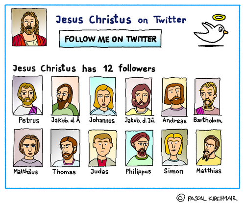 Cartoon: Jesus on Twitter (medium) by Pascal Kirchmair tagged jesus,twitter,apostel,follower,cartoon,tweet,caricature,humour,humor,karikatur