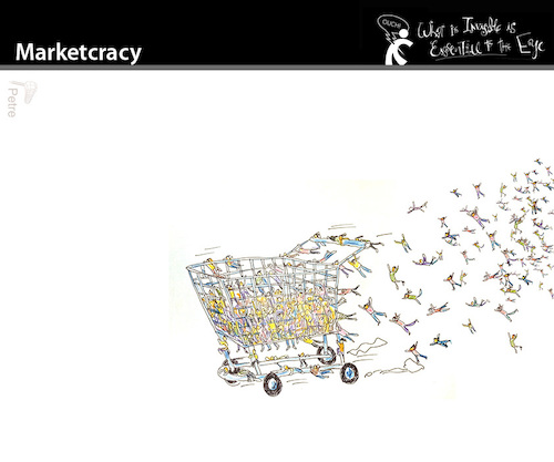 Cartoon: Marketcracy (medium) by PETRE tagged market,marketcracy,markt,marktkratie