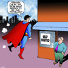 Cartoon: Superman (small) by toons tagged superman help wanted poster superhero jobs good vs evil