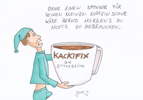 Cartoon: Kackifix (medium) by gore-g tagged morgen,kaffee,sponsor,morgenlatte,steifen,tasse,werbung,schlaf