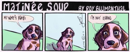 Cartoon: MatineeSoup--Bambi (medium) by royblumenthal tagged animal,dog,cartoon,humour,humor,sarcasm