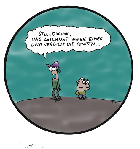 Cartoon: Pointe (medium) by timfuzius tagged witz,pointe,typen,rumstehen,doof,blöd,zeichnen