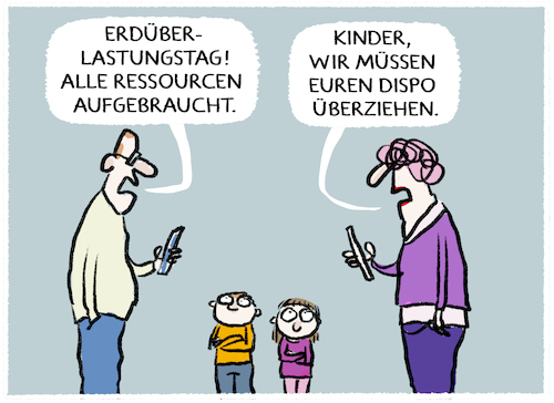 Cartoon: Erdüberlastungstag... (medium) by markus-grolik tagged erdueberlastungstag,generationen,generationengerchtigkeit,klima,klimawandel,industrie,rohstoffe,wirtschaft,kosten,dispo,zukunft,erdueberlastungstag,generationen,generationengerchtigkeit,klima,klimawandel,industrie,rohstoffe,wirtschaft,kosten,dispo,zukunft