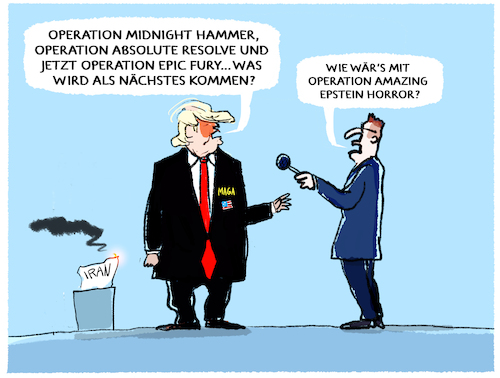 Cartoon: Operativ... (medium) by markus-grolik tagged pic,fury,usa,operation,trump,aussenpolitik,angriff,iran,militaereinsatz,epstein,files,venezuela,israel,akten,angriffe,laender,einnahme,pic,fury,usa,operation,trump,aussenpolitik,angriff,iran,militaereinsatz,epstein,files,venezuela,israel,akten,angriffe,laender,einnahme