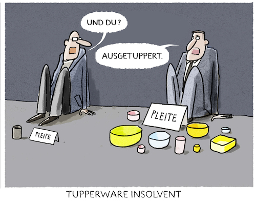 Tupperware-Pleite...