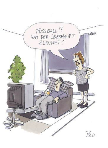 Cartoon: Frauen und Fussball (medium) by POLO tagged fussball,soccer,tv,fernsehn,frauen,woman,women,fußball,fussball,frauen,männer,tv