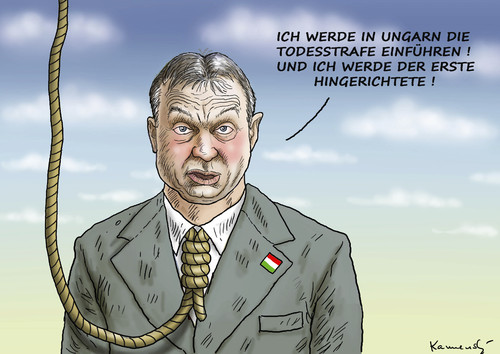 Cartoon: Orbans Todesstrafe (medium) by marian kamensky tagged nationalismus,populismus,ungarn,todesstrafe,orbans,orbans,todesstrafe,ungarn,populismus,nationalismus