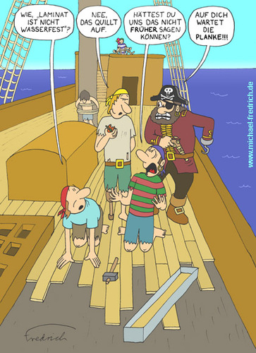 Cartoon: Der Pirat nahm Laminat (medium) by Fredrich tagged piraten,laminat,bodenbelag