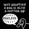 Cartoon: Adopt a dog is a privilege (small) by javierhammad tagged dog,adoption,poor,house,tennant,park
