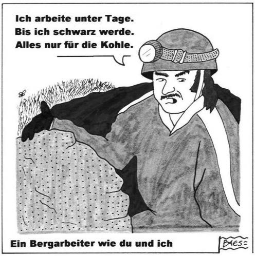 Cartoon: Ein Bergarbeiter wie du und ich (medium) by BAES tagged kohle,kohlen,geld,bergarbeiter,arbeiter,bergmann,kumpel,tagebau