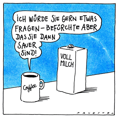Cartoon: befürchtung (medium) by Andreas Prüstel tagged kaffee,milch,frage,kaffee,milch,frage