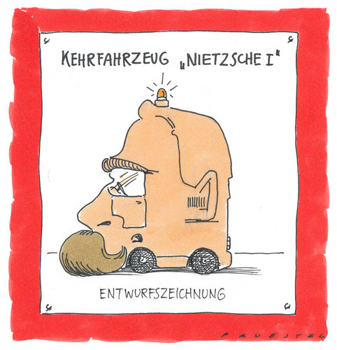 Cartoon: NIETZSCHE I (medium) by Andreas Prüstel tagged nietzsche,philosoph,philosophie,praxis,straßenreinigung,kehrmaschine