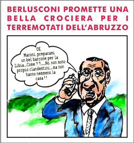 Cartoon: Una bella crociera (medium) by yalisanda tagged crociera,italy,italia,berlusconi,maroni,abruzzo,barcone,libia,politic,satira,comics,irony