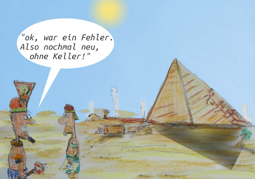 Cartoon: erster versuch (medium) by ab tagged pyramiden,baustelle,architektur,plan
