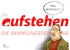 Cartoon: Aufstehen (small) by Paolo Calleri tagged deutschland,politiker,linke,linksoartei,sammlung,bewegung,sammlungsbewegung,sahra,wagenknecht,spitze,rueckzug,stress,internet,karikatur,cartoon,paolo,calleri