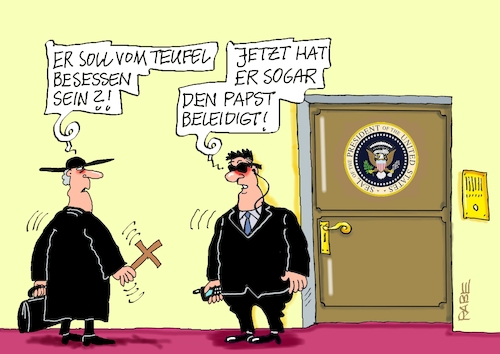 Cartoon: Exorzist (medium) by RABE tagged trump,präsident,usa,donald,einmarsch,erstürmung,cartoon,karikatur,pressezeichnung,rabe,ralf,böhme,farbcartoon,tagescartoon,venezuela,südamerika,maduro,regimewechsel,weltordnung,kongress,völkerrecht,iran,irankrieg,seeblockade,papst,vatikan,beleidigung,exorzist,kreuz,exorzismus,dämon,teufelsaustreibung,white,house,oval,office,bodyguard,security,kirche,glaube,teufel,trump,präsident,usa,donald,einmarsch,erstürmung,cartoon,karikatur,pressezeichnung,rabe,ralf,böhme,farbcartoon,tagescartoon,venezuela,südamerika,maduro,regimewechsel,weltordnung,kongress,völkerrecht,iran,irankrieg,seeblockade,papst,vatikan,beleidigung,exorzist,kreuz,exorzismus,dämon,teufelsaustreibung,white,house,oval,office,bodyguard,security,kirche,glaube,teufel