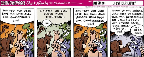 Cartoon: Schweinevogel Fest (medium) by Schweinevogel tagged schwarwel,cartoon,witz,witzig,schwein,schweinevogel,iron,doof,swampie,weihnachten,gänsebraten,veganer,vegetarier