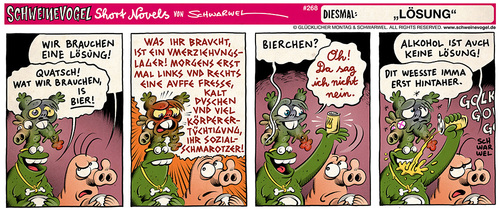 Cartoon: Schweinevogel Lösung (medium) by Schweinevogel tagged schwarwel,short,novel,funny,comic,comicstrip,schweinevogel,swampie,iron,doof,ausserirdische,kommunikation,bier,haustiere,sid,pinkel,umerziehung,sozialschmarotzer,lösung,frieden