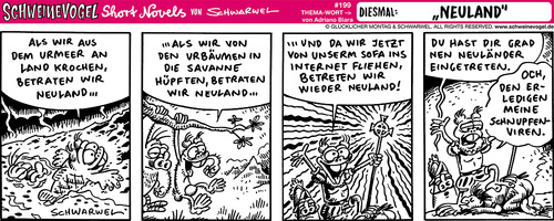 Cartoon: Schweinevogel Neuland (medium) by Schweinevogel tagged schwarwel,schweinevogel,irondoof,comicfigur,comic,witz,cartoon,satire,short,novel,neuland,internet,urmeer,urbäume,schnupfenviren,sofa,computer