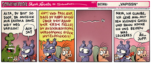 Cartoon: Schweinevogel Vapissn (medium) by Schweinevogel tagged schwarwel,short,novel,funny,comic,comicstrip,schweinevogel,swampie,iron,doof,ausserirdische,kommunikation,pinkel,sid,haustiere,erde,kochen,gassi,gehen,unverständniss,missverständnis