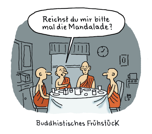 Cartoon: Frühstück (medium) by Lo Graf von Blickensdorf tagged buddha,frühstück,mandala,marmelade,wortspiel,budhistische,mönche,frühstückstisch,siddhartha,karikatur,lo,graf,cartoon,zen,nirwana,wiedergeburt,kloster,buddha,frühstück,mandala,marmelade,wortspiel,budhistische,mönche,frühstückstisch,siddhartha,karikatur,lo,graf,cartoon,zen,nirwana,wiedergeburt,kloster