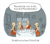 Cartoon: Frühstück (small) by Lo Graf von Blickensdorf tagged buddha,frühstück,mandala,marmelade,wortspiel,budhistische,mönche,frühstückstisch,siddhartha,karikatur,lo,graf,cartoon,zen,nirwana,wiedergeburt,kloster