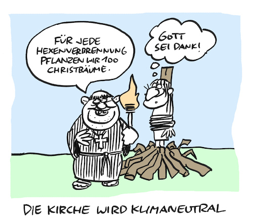 Cartoon: Hexerei (medium) by Bregenwurst tagged klimaschutz,kirche,hexen,verbrennung,christbäume,mönch