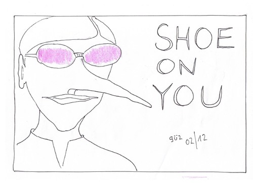 Cartoon: shoe on you (medium) by skätch-up tagged politik,lügen,lies,protest,shame,schande,schuh,shoe,präsident,president