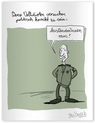 Cartoon: Vollidioten (medium) by diebia tagged vollidioten,rassismus,politik,ausländer,doof