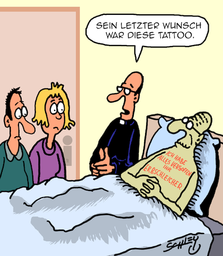 Cartoon: Sein Letzter Wunsch (medium) by Karsten Schley tagged leben,tod,wünsche,erben,erbschleicher,familie,hinterbliebene,tattoos,pfarrer,gesellschaft,leben,tod,wünsche,erben,erbschleicher,familie,hinterbliebene,tattoos,pfarrer,gesellschaft