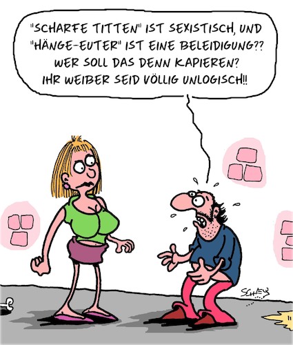 Cartoon: Weiber!! (medium) by Karsten Schley tagged frauen,männer,sexismus,logik,gesellschaft,beziehungen,frauen,männer,sexismus,logik,gesellschaft,beziehungen