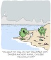 Cartoon: Evolution ist klasse!! (small) by Karsten Schley tagged evolution,säugetiere,erde,geschichte,historisches,leben,wissenschaft
