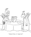 Cartoon: Frühstück (small) by Karsten Schley tagged religion,jenseits,chreistentum,engel,fühstück,ernährung