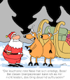 Cartoon: Rudi das Rentier (small) by Karsten Schley tagged weihnachten,rudolph,rentiere,weihnachtsmann,energiepreise,religion,feiertage,märchen,mythen,legenden,medien,christentum,gesellschaft