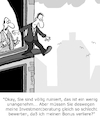 Cartoon: Schlechte Bewertung (small) by Karsten Schley tagged investments,investmentberatung,gewinne,verluste,bewertungen,rating,boni,business,wirtschaft
