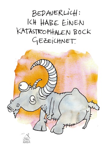 Cartoon: Bock (medium) by Koppelredder tagged bock,katastrophe,unglück,zeichnung,bock,katastrophe,unglück,zeichnung