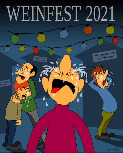 Cartoon: Weinfest 2021 (medium) by Cartoonfix tagged weinfest,weihnachtsmarkt,regionaler,lockdown,bundesländercorona,maßnahmen