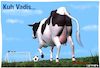 Cartoon: Kuh Vadis (small) by Cartoonfix tagged corona,virus,fußball,bundesliega,weltmeisterschaft,europameisterschaft