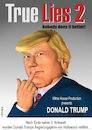 Cartoon: True Lies (small) by Cartoonfix tagged trump,unwahre,behauptungen,true,lies,film