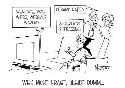 Wer nicht fragt bleibt dumm Wer nicht fragt bleibt dumm