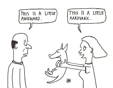 Cartoon: Awkward aardvark (medium) by Jani The Rock tagged awkward,aarkvard,wordplay