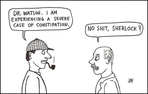Cartoon: Severe case (medium) by Jani The Rock tagged sherlock,holmes,constipation,shit