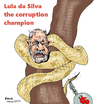 Cartoon: corruption champion Lula daSilva (small) by Fusca tagged corruption,crime,lula,da,silva,pt,brazil,billionaire,criminal,organization,petrobras