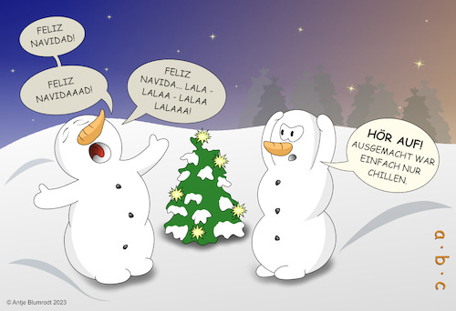Cartoon: Coole Weihnachten (medium) by a-b-c tagged schnee,winter,schneemann,kalt,weihnachtsbaum,weihnachten,lied,weihnachtslied,nervig,stress,singen,besinnlichkeit,vorfreude,heiligabend,geschenke,schnee,winter,schneemann,kalt,weihnachtsbaum,weihnachten,lied,weihnachtslied,nervig,stress,singen,besinnlichkeit,vorfreude,heiligabend,geschenke