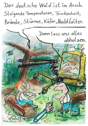 Cartoon: Dem Wald ergehts schlecht (medium) by TomPauLeser tagged wald,waldschäden,sturm,stürme,orkan,klima,temperatur,steigende,trockenheit,borkenkäfer,käfer,motte,nachtfalter,nonnenschmetterling,abholzen,holz