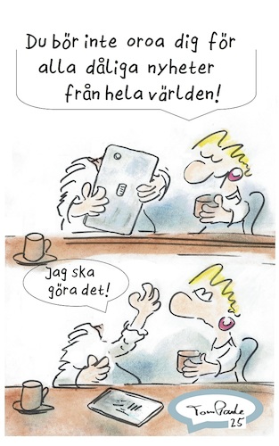 Cartoon: Inget huvud (medium) by TomPauLeser tagged inget,huvud,huvudlös,oroa,dig,inte,frukost,nyheter,galenskap,surfplatta,media,rädsla,för,världen