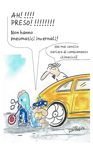 Cartoon: Pneumatici invernali (medium) by TomPauLeser tagged pneumatici,invernali,cambiamento,climatico,clima,secchezza,inverno,estivi,della,polizia