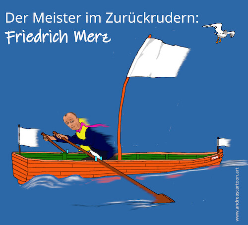 Cartoon: Der Zurückruderer (medium) by andreascartoon tagged merz,cdu,politik,wahlen,umfallen,umfaller,union,bundestag